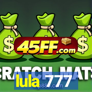 lula 777